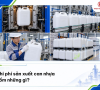 Chi phí sản xuất can nhựa gồm những gì?