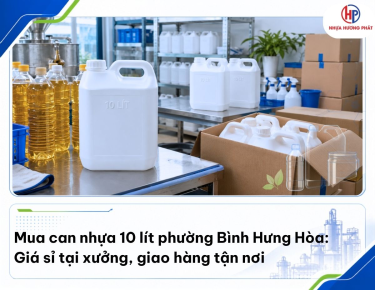 Mua can nhựa 10 lít phường Bình Hưng Hòa giao hàng tận nơi