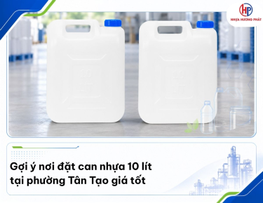 Gợi ý nơi đặt can nhựa 10 lít phường Tân Tạo giá tốt