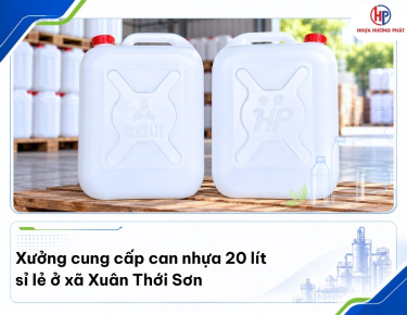 Xưởng chuyên cung cấp can nhựa 20 lít sỉ lẻ xã Xuân Thới Sơn