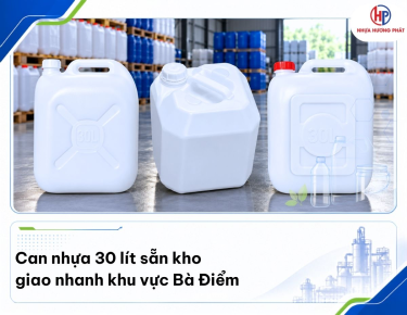 Can nhựa 30 lít sẵn kho giao khu vực Bà Điểm