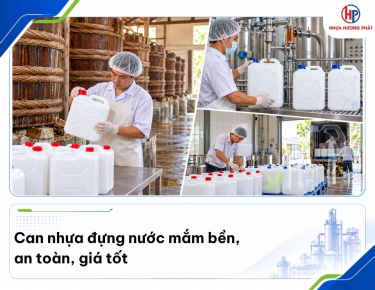 Mua can nhựa đựng nước mắm an toàn, giá sỉ tận xưởng