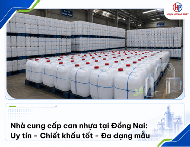 Cung cấp can nhựa tại Đồng Nai cho doanh nghiệp, nhà máy