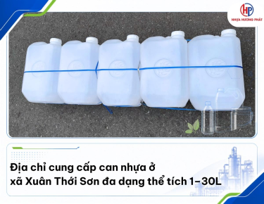 Địa chỉ cung cấp can nhựa xã Xuân Thới Sơn đa dạng thể tích 1–30L